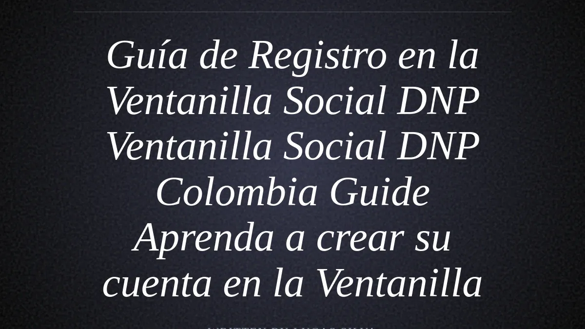 Guía de Registro en la Ventanilla Social DNP